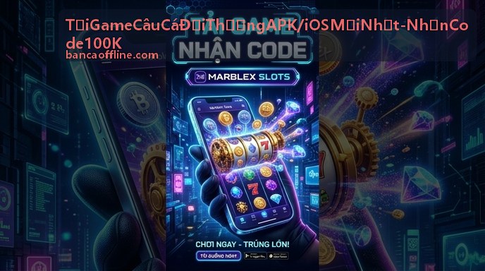 Tải game câu cá đổi thưởng APK